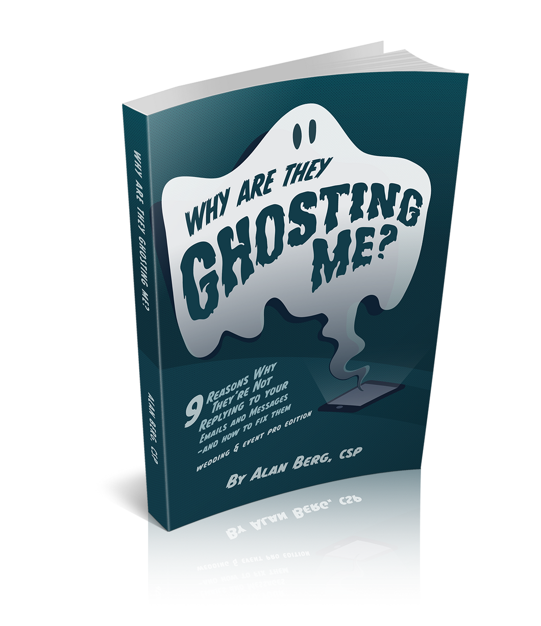 Why Are They Ghosting Me? Wedding & Event Pro Edition: 9 Reasons Why They’re Not Replying To Your Emails and Messages – and how to fix them